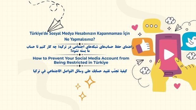 Türkiye’de Sosyal Medya Hesabınızın Kapanmaması İçin Ne Yapmalısınız?